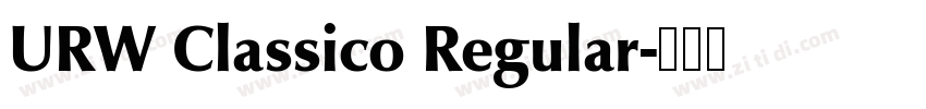 URW Classico Regular字体转换 URW Classico Regular字体转换